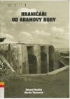 Hraničáři od Adamovy hory