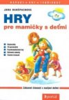Hry pre mamičky s deťmi