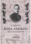 S jménem Rosa Afrikou