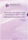 Kultura aktivního stáří v programech měst a obcí v Moravskoslezském kraji