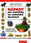 Nápady pro maminky na mateřské dovolené
