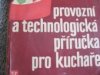 Provozní a technologická příručka pro kuchaře