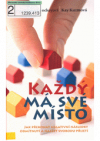 Každý má své místo