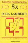 3x Duca Lamberti