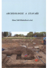 Archeologie a stavaři