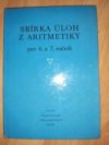 Sbírka úloh z aritmetiky pro 6. a 7. ročník všeobecně vzdělávacích škol