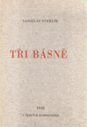 Tři básně [z knihy "Zpěv k zemi"]