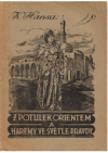 Z potulek Orientem a harémy ve světle pravdy