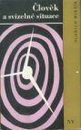 Člověk a svízelné situace