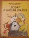 Lucinka a kouzelná zvířátka 