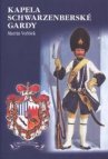 Kapela schwarzenberské gardy
