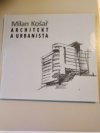 Milan Košař architekt a urbanista