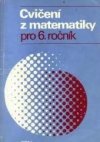 Cvičení z matematiky pro 6. ročník základní školy