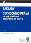 Základy obchodního práva po rekodifikaci soukromého práva
