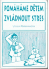Pomáháme dětem zvládnout stres