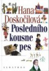 Posledního kousne pes a dalších 24 přísloví v pohádkách