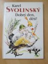 Dobrý den, děti