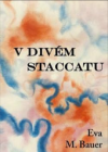V divém staccatu 
