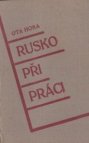 Rusko při práci