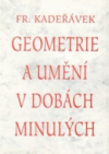 Geometrie a umění v dobách minulých
