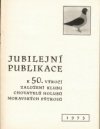 jubilejní publikace k 50 výročí založení klubu moravských pštrosů