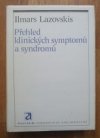 Přehled klinických symptomů a syndromů