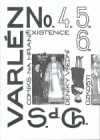 Varlén No.4,5,6 aneb deníky všední úzkosti