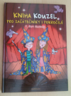Kniha kouzel pro začátečníky i pokročilé