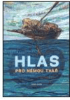 Hlas pro němou tvář