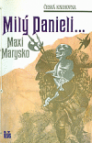 Milý Danieli...