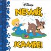 Nesmíš, Scampe!
