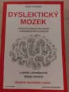 DYSLEKTICKÝ MOZEK 
