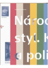 Národní styl, kultura a politika