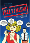 Bez vymluv!