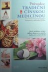 Průvodce TRADIČNÍ ČÍNSKOU MEDICÍNOU
