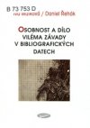 Osobnost a dílo Viléma Závady v bibliografických datech