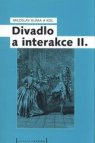 Divadlo a interakce II.