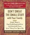 Don´t Sweat The Small Stuff 