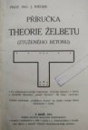 Příručka theorie želbetu (ztuženého betonu)