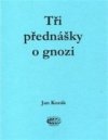 Tři přednášky o gnozi