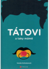 Tátovi a taky mámě