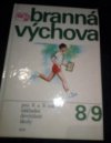Branná výchova pro 8. a 9. ročník základní devítileté školy