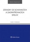 Závazky ze schovacích a zaopatřovacích smluv