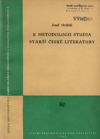 K metodologii studia starší české literatury