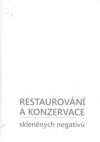 Restaurování a konzervace skleněných negativů