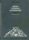 Města Českého Krušnohoří v předbělohorské době