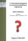 1st International Symposium on Uncertainty Modelling in Engineering 2011