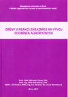 Změny v reakci zákazníků na vývoj podmínek agrobyznysu