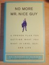 No More Mr. Nice Guy