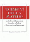 Tajemství Ducha svatého podle Františka z Assisi, Antonína z Padovy a Bonaventury z Bagnoregia